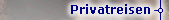 Privatreisen